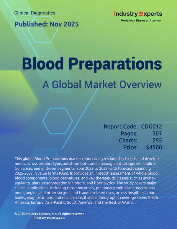 Blood Preparations Market | Trends & Forecasts 2025-2032