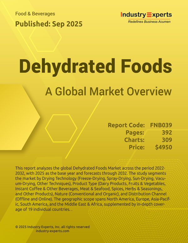 Dehydrated Foods Market | Trends & Forecasts 2025-2032