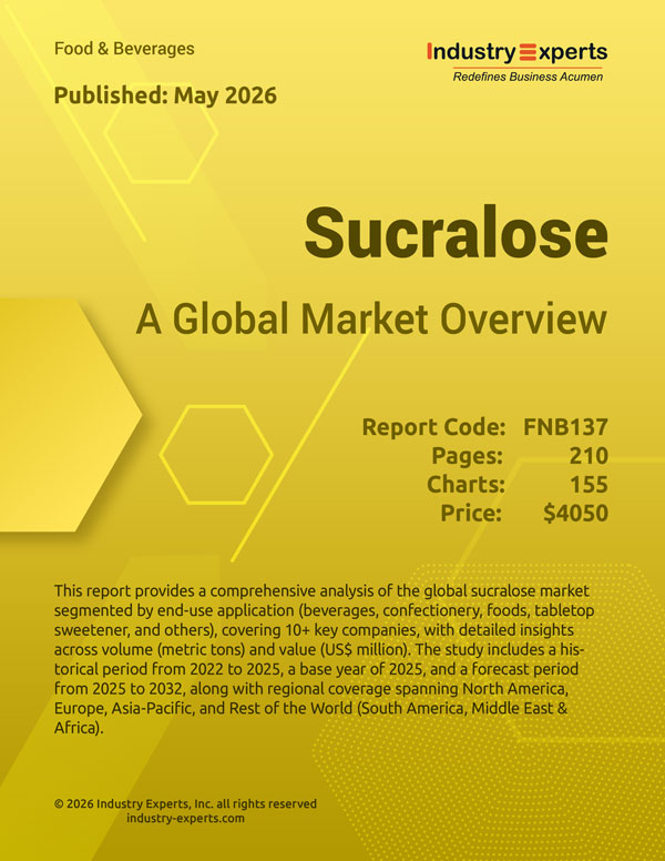 Global Sucralose Market | Trends & Forecast 2025-2032